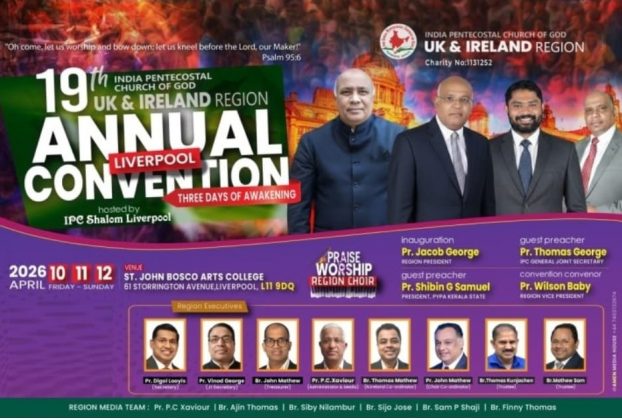 ഐ.പി.സി. യുകെ & അയർലണ്ട് റീജിയണ്‍ കൺവൻഷന് ലിവർപൂൾ സാക്ഷ്യം വഹിക്കും.