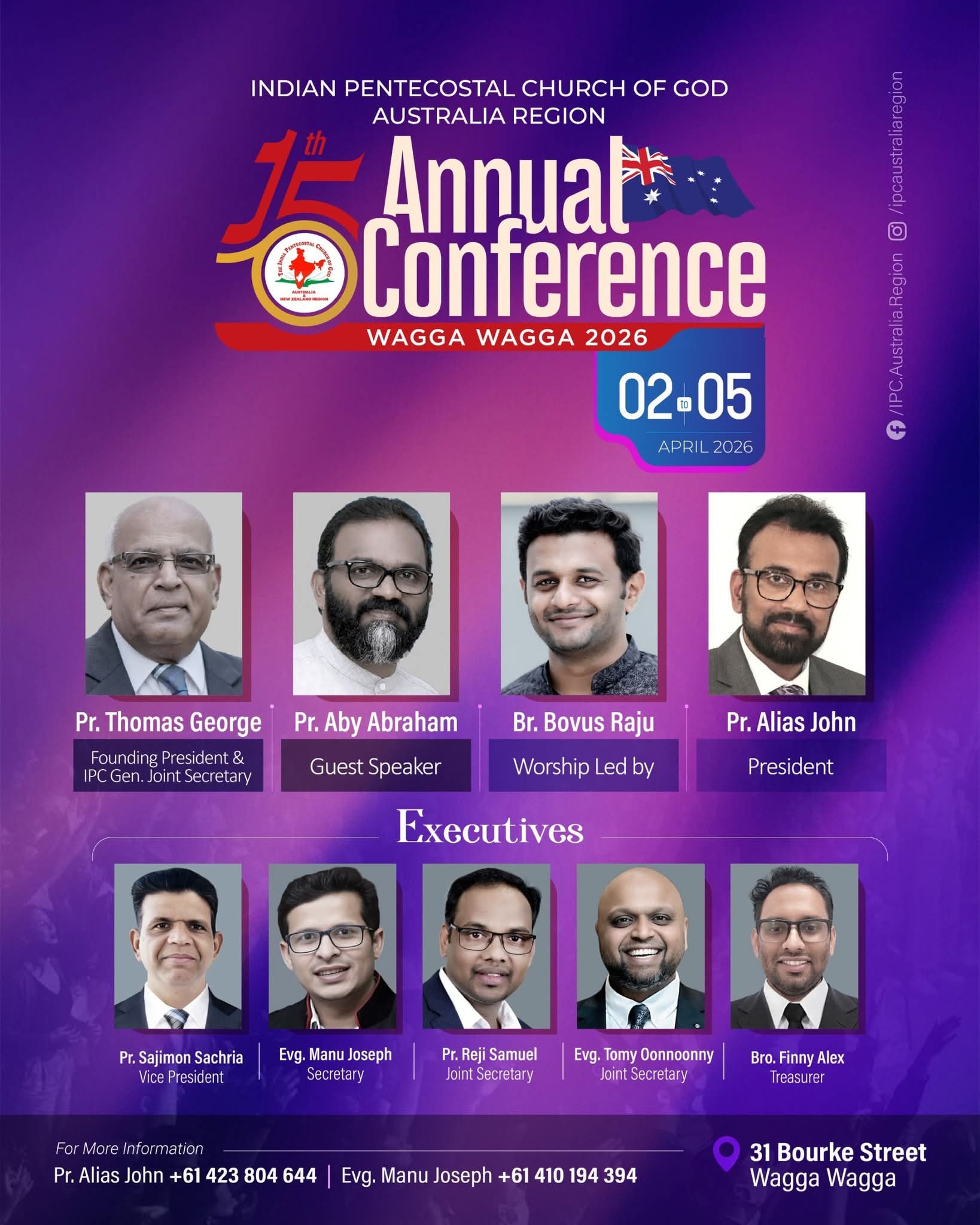 ഇന്ത്യൻ പെന്തക്കോസ്റ്റൽ ചർച്ച് ഓഫ് ഗോഡ് ഓസ്‌ട്രേലിയ റീജിയന്റെ 15-ാമത് വാർഷിക സമ്മേളനം 26 ഏപ്രിൽ 02 മുതൽ 05 വരെ വാഗ്ഗ വാഗ്ഗയിൽ.