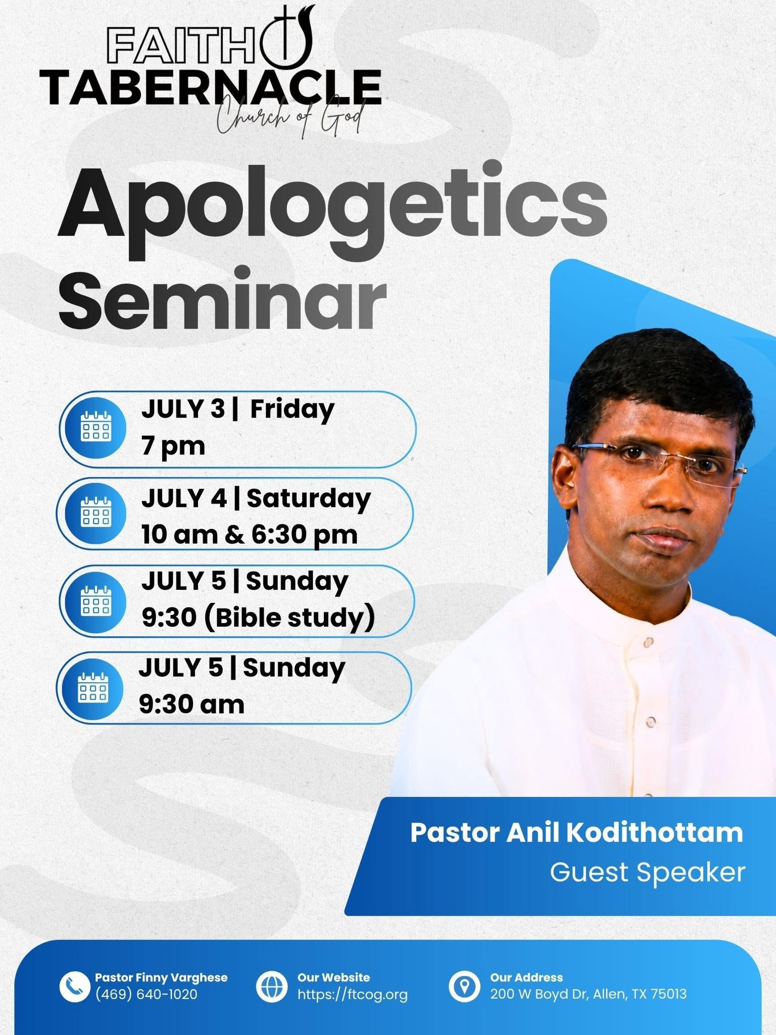 ഫെയ്ത്ത് ടാബർനാക്കിൾ ചർച്ച് ഓഫ് ഗോഡിൽ ജൂലൈ 3–5 വരെ അപ്പോളജറ്റിക്സ് സെമിനാർ മുഖ്യപ്രഭാഷകനായി പാസ്റ്റർ അനിൽ കൊടിത്തോട്ടം